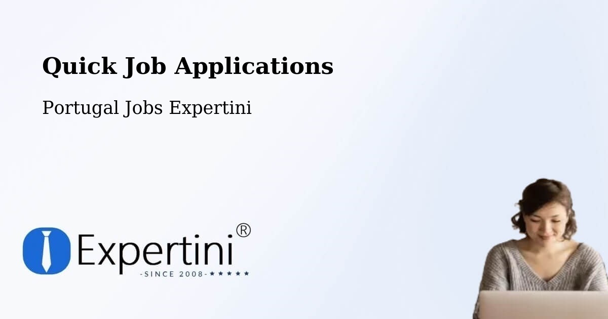 Quick Job Applications - Portugal Jobs Expertini